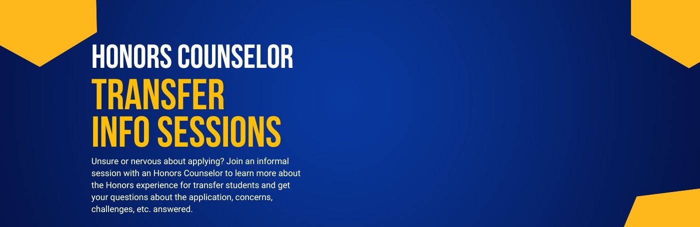 Blue Banner with gold geometric accents announcing transfer information sessions with Honors Counselors